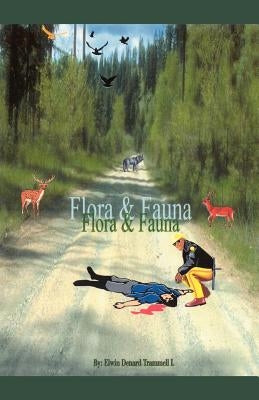 Flora & Fauna by Trammel, Elwin Denard