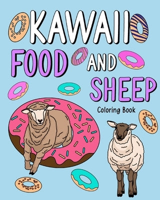 Kawaii Food and Sheep Coloring Book by Paperland