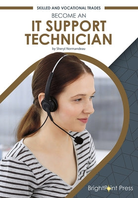 Become an It Support Technician by Normandeau, Sheryl