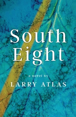 South Eight by Atlas, Larry