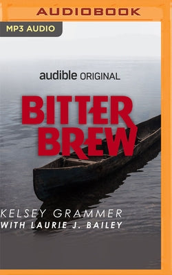 Bitter Brew by Grammer, Kelsey