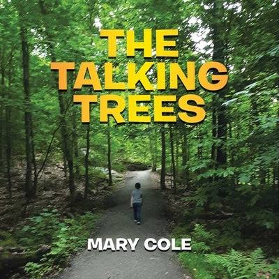 The Talking Trees by Cole, Mary