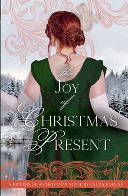 The Joy of Christmas Present: Sweet Regency Romance by Rollins, Laura