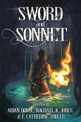 Sword and Sonnet by Doyle, Aidan