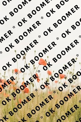 Ok Boomer by Publishing Group, Hussar