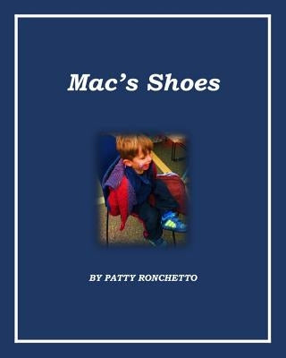 Mac's Shoes by Ronchetto, Patty