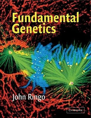 Fundamental Genetics by Ringo, John