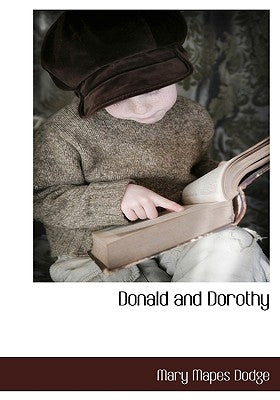 Donald and Dorothy by Dodge, Mary Mapes