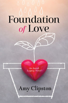 Foundation of Love by Clipston, Amy