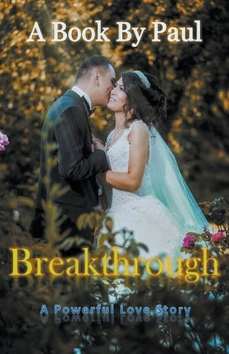 Breakthrough by Kuipa, Paul