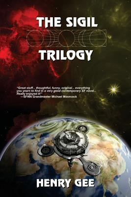 The Sigil Trilogy by Gee, Henry