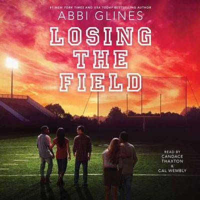 Losing the Field by Glines, Abbi