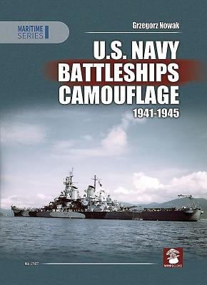 U.S. Navy Battleships Camouflage 1941-1945 by Nowak, Grzegorz