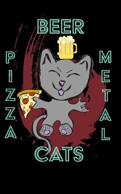 Pizza Beer Cats Metal - 6 x 9 Blank Lined Notebook by Mantablast