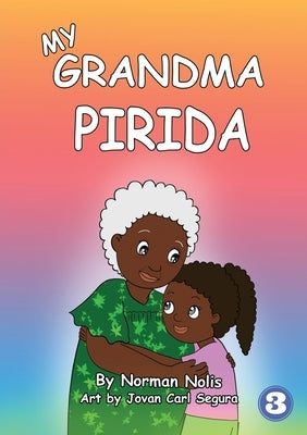 My Grandma Pirida by Nollis, Norman