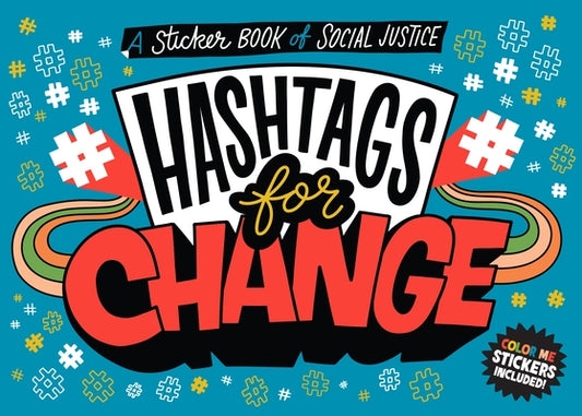Hashtags for Change: A Sticker Book of Social Justice by Duopress Labs