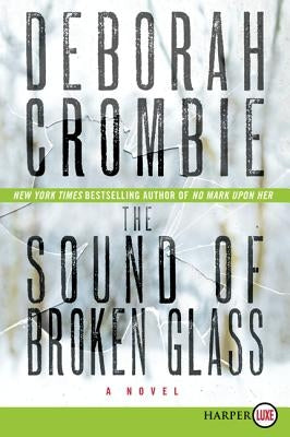 The Sound of Broken Glass by Crombie, Deborah