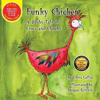 Funky Chicken: A Bushy Tale of Crocs and Chooks by Collin, Chris