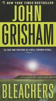 Bleachers by Grisham, John