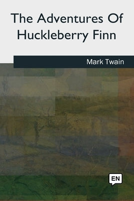 The Adventures of Huckleberry Finn by Twain, Mark