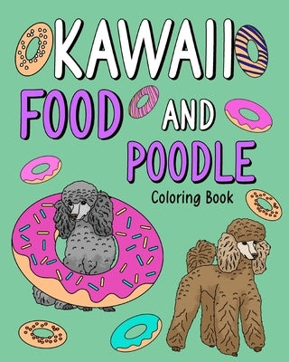 Kawaii Food and Poodle by Paperland