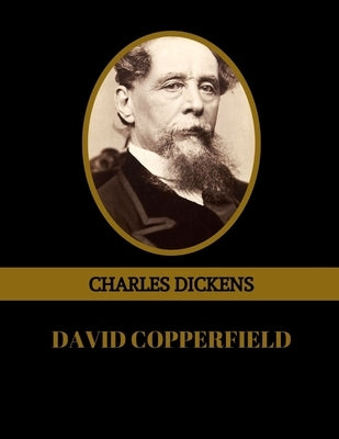 David Copperfield (Illustrated) by Dickens, Charles