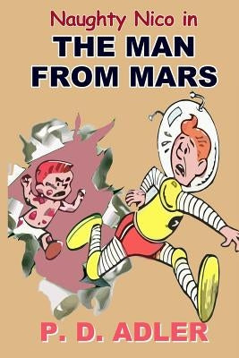 The Man From Mars by Adler, P. D.