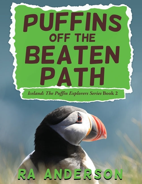 Puffins Off the Beaten Path by Anderson, Ra