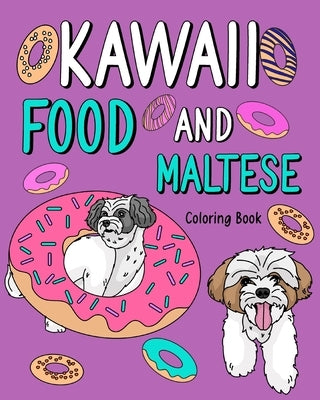 Kawaii Food and Maltese by Paperland