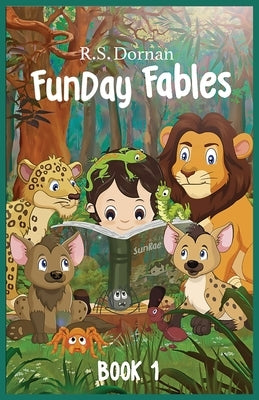 FunDay Fables: Book 1 by Dornan, R. S.