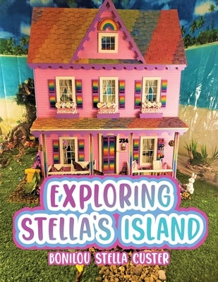 Exploring Stella's Island by Custer, Bonilou Stella