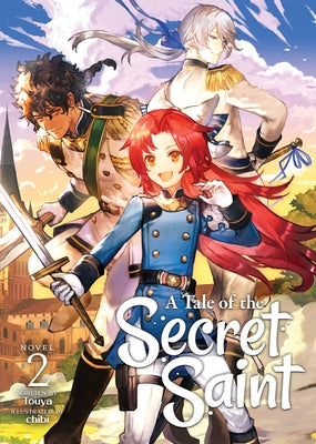 A Tale of the Secret Saint (Light Novel) Vol. 2 by Touya