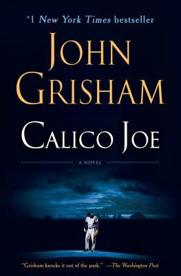 Calico Joe by Grisham, John