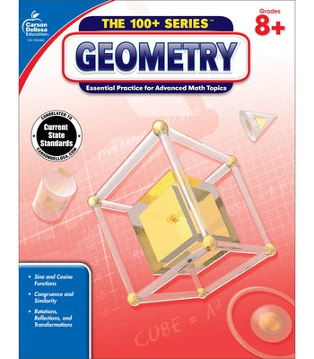 Geometry, Common Core Edition, Grades 8+: Essential Practice for Advanced Math Topics by Carson Dellosa Education