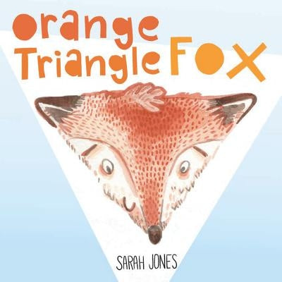 Orange, Triangle, Fox by Jones, Sarah