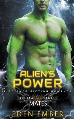 Alien's Power by Ember, Eden