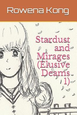 Stardust and Mirages by Kong, Rowena