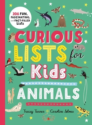 Curious Lists for Kids - Animals by Turner, Tracey