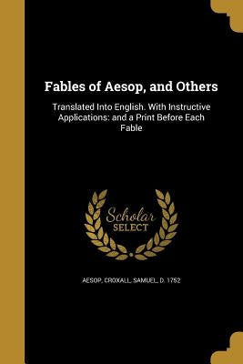 Fables of Aesop, and Others by Aesop