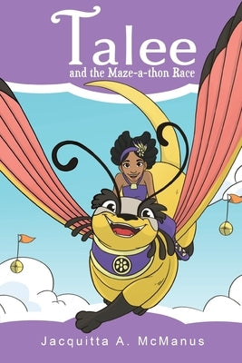 Talee and the Maze-a-thon Race by McManus, Jacquitta a.