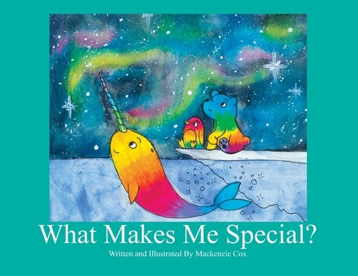 What Makes Me Special? by Cox, MacKenzie Lynn