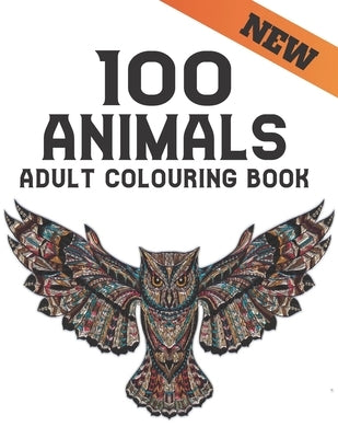 Animals Adult Colouring Book New: Coloring Book Stress Relieving Animal Designs 100 One Sided Animals Adult Coloring Book Lions Dragons Elaphants Dogs by Market, Coloring Book