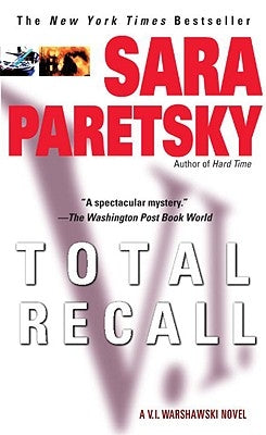 Total Recall: A V. I. Warshawski Novel by Paretsky, Sara