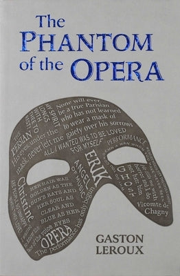 The Phantom of the Opera by LeRoux, Gaston