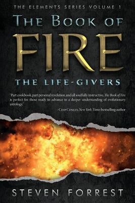 The Book of Fire: The Life-Givers by Forrest, Steven