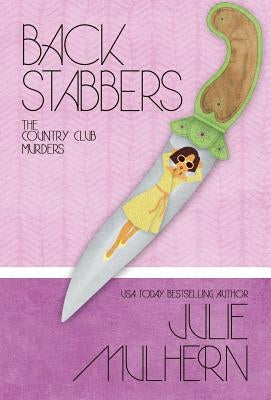 Back Stabbers by Mulhern, Julie