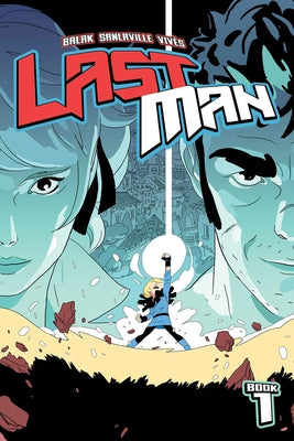 Lastman, Volume 1 by Balak