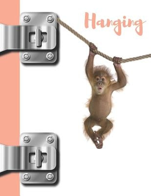 Hanging: Funny Monkey College Ruled Composition Writing Notebook by Scribblers, Krazed