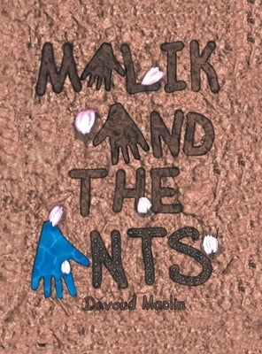 Malik And The Ants by Maclin, Davoud