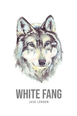 White Fang by London, Jack